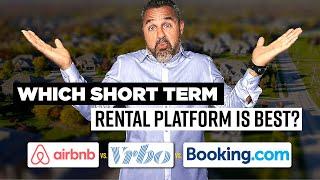 Airbnb vs. VRBO vs. Booking.com | Which Short Term Rental Platform Is Best For You?