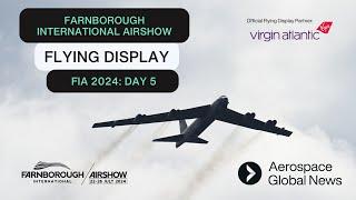 Farnborough International Airshow 2024: Flying Display Live Stream - Day 5