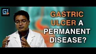 Is gastric ulcer a permanent disease?