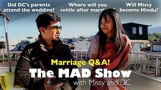 Missy and DC Got Married—Q&A | The MAD Show #8