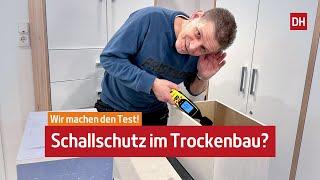 Schallschutz im Trockenbau, was brauche ich?| DH-Trockenbau