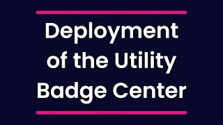 Galaxis Utility Badge Center (UBC) Deployment