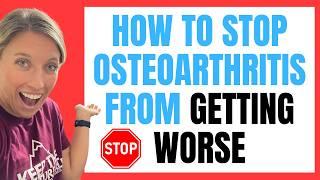 SIMPLE Ways to Prevent Osteoarthritis from Progressing