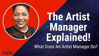 The Artist Manager Explained! What is an Artist Manager? What Does An Artist Manager Do?