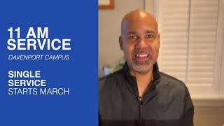 New 11am Service Time at Davenport Campus