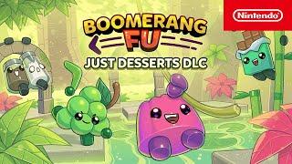 Boomerang Fu Just Desserts – DLC Trailer – Nintendo Switch