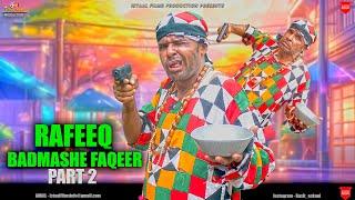 Rafeeq badmashe Faqeer | Part 2 | Balochi Funny Video | Episode 504 | 2024 #comedy