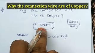 why are the connection wire are of copper?