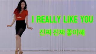 [초급] I Really Like You linedance l Beginner l 진짜 진짜 좋아해 #인천라인댄스 #송도라인댄스#초아라인댄스