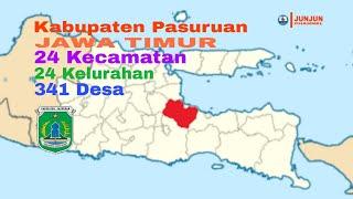 Kabupaten Pasuruan, Jawa Timur, 24 Kecamatan, 24 Kelurahan, 341 Desa