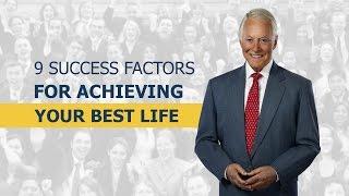 9 Success Factors for Achieving Your Best Life