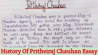 Prithviraj Chauhan Essay In English | Life Of Prithviraj Chauhan Paragraph History Of Prithviraj for