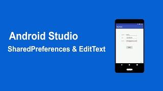 Android Studio | SharedPreferences & EditText Tutorial