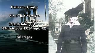 Titanic Passengers | Catherine Crosby Biography | First Class Survivor