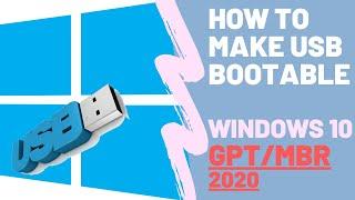 How to make USB Bootable windows 10 [GPT/MBR]- 2020