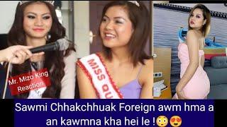 Sawmi Chhakchhuak Mizoram a awmlai a a Thusawi kha hei le !( REACTION )