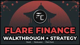 Flare Finance Walkthrough / Strategy! FlareX - FlareLoans - FlareFarm (ExFi)