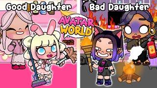 Good Daughter VS Bad Daughter In Avatar World  Toca Life World | Toca Boca