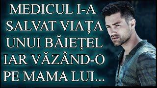 MEDICUL I A SALVAT VIAȚA UNUI BĂIEȚEL IAR VĂZÂND-O PE MAMA LUI