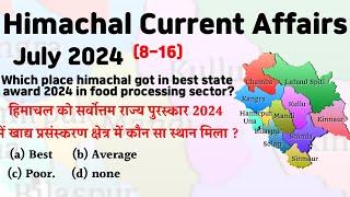 Himachal current affairs July 2024