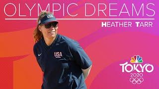 Olympic Dreams: Heather Tarr