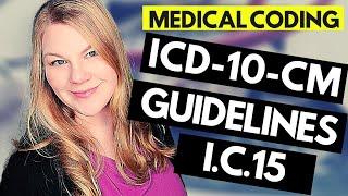 ICD-10-CM MEDICAL CODING GUIDELINES EXPLAINED - CHAPTER 15 - PREGNANCY, CHILDBIRTH, & PUERPERIUM
