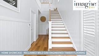 Natural Brushed Oak Home Showcase - Reclaimed Wild Oak Engineered Timber Flooring