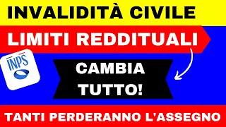 ️INVALIDITÀ CIVILE: INPS CAMBIA LIMITI REDDITUALI  MOLTI PERDERANNO L'ASSEGNO