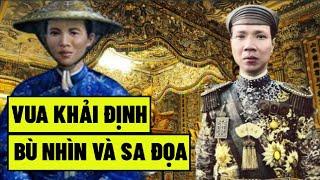 Vua Khải Định - Bù Nhìn Và Sa Đọa