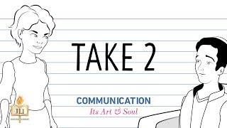 The Essence of Communication | Take 2