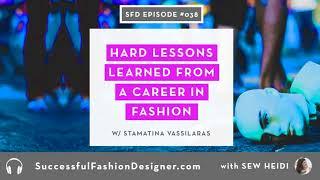 SFD038: Hard Lessons Learned From a Career in Fashion