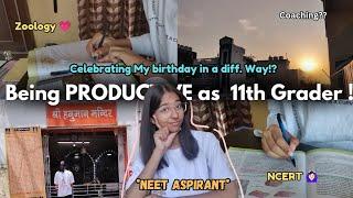 Being PRODUCTIVE as a 11th Grader  | Coaching & Revision  | *NEET ASPIRANT* 