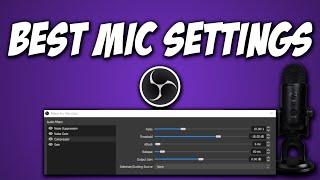Best Mic Settings For OBS