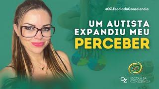 Um AUTISTA expandiu meu PERCEBER