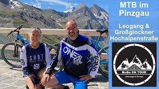 #10 Mit dem MTB im Pinzgau unterwegs | Saalfelden Leogang & Großglockner Hochalpenstraße