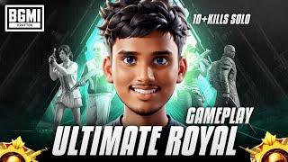 BGMI ULTIMATE ROYAL GAMEPLAY || SOLO 10+KILLS || BGMI GAMEPLAY