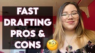 PROS AND CONS OF FAST DRAFTING YOUR BOOK