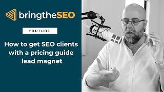 How To Get SEO Clients With a Price Guide Lead Magnet