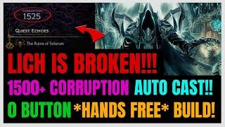 1500+ Corruption NEW Broken ENDGAME Lich Build! 1 Button Auto Cast EVERYTHING! | Last Epoch