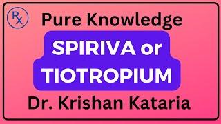 Tiotropium or Spiriva: What you MUST know? (with Chapters)