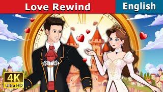 Love Rewind | Stories for Teenagers | @EnglishFairyTales