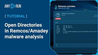 Open Directories and Remcos/Amadey malware analysis with ANY.RUN interactive sandbox