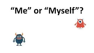 Me or Myself?