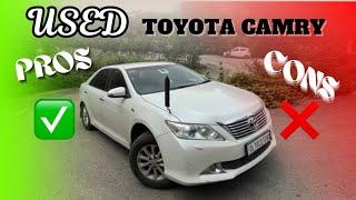 PART 1 - फ़ायदे गिन के थक जाओगे USED TOYOTA CAMRY PROS & CONS | CAMRY OWNERSHIP REVIEW INDIA