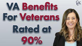 What are the VA Benefits Available for Veterans Rated 90% Disabled?