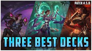 3 BEST Decks for Climbing Standard Patch 4.5! LoR Meta Report