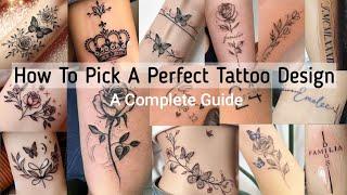 How to pick a tattoo design for girls| A complete guide to select a perfect tattoo design