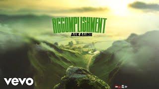 Alkaline - Accomplishment (Official Visualizer)