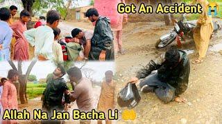 Got An Accident  | Allah Na Jan Bacha Li | Gao'n Walo Na Help Ki 