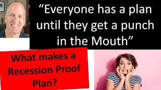 What do I believe makes a good retirement plan?  How do you feel during a recession?